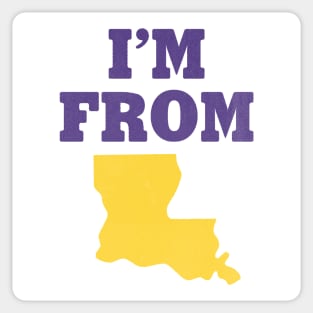 I'm From Louisiana Sticker